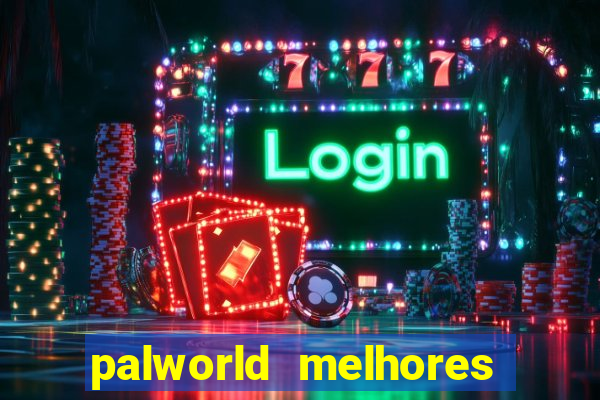 palworld melhores pals para trabalho